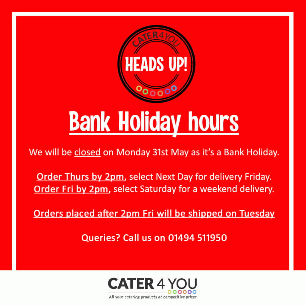 Bank Holiday Hours Cater For You
